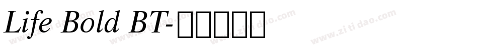 Life Bold BT字体转换